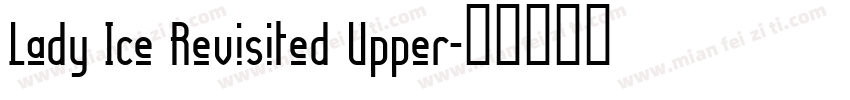 Lady Ice Revisited Upper字体转换